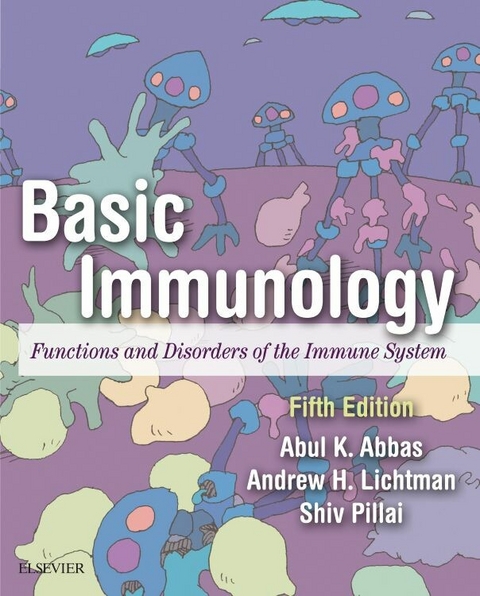 Basic Immunology E-Book -  Abul K. Abbas,  Andrew H. Lichtman,  Shiv Pillai