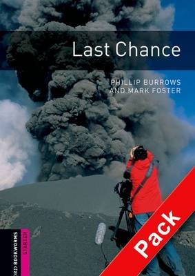 Last Chance - With Audio Starter Level Oxford Bookworms Library -  Phillip Burrows,  Mark Foster