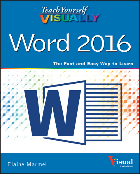 Teach Yourself VISUALLY Word 2016 -  Elaine Marmel