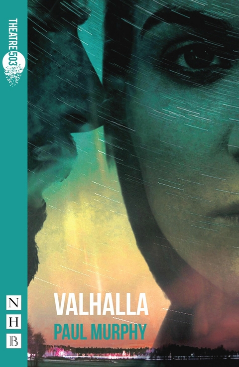 Valhalla (NHB Modern Plays) -  Paul Murphy