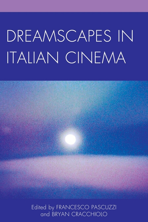 Dreamscapes in Italian Cinema - 