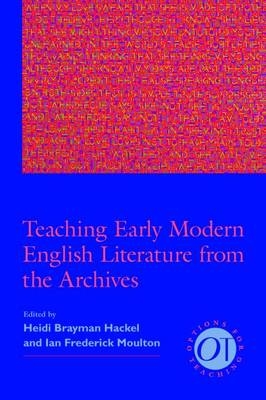 Teaching Early Modern English Literature from the Archives - 