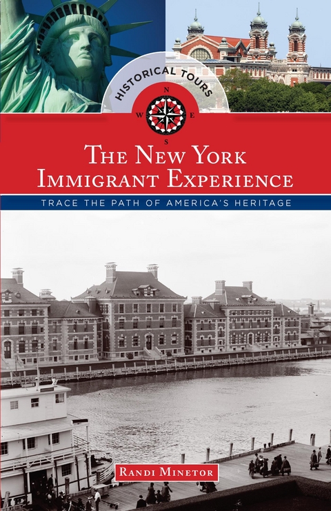 Historical Tours The New York Immigrant Experience -  Randi Minetor