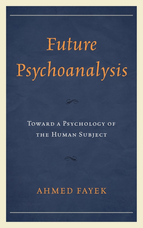 Future Psychoanalysis -  Ahmed Fayek