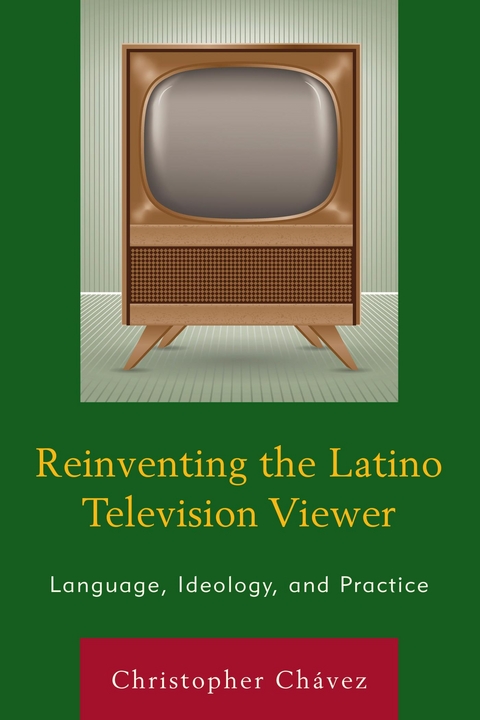 Reinventing the Latino Television Viewer -  Christopher Chavez