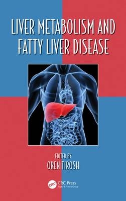 Liver Metabolism and Fatty Liver Disease - 