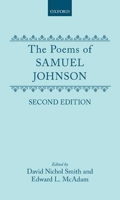 The Poems - Samuel Johnson,  Edited by David Nichol Smith and Edward L. McAdam. Revised by J. D. Fleeman