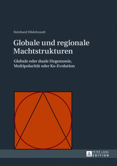 Globale und regionale Machtstrukturen - Reinhard Hildebrandt