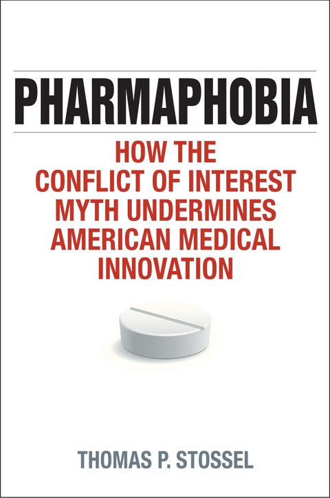 Pharmaphobia -  Thomas P. Stossel
