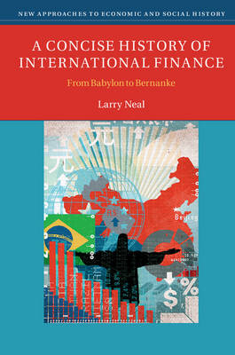 Concise History of International Finance -  Larry Neal