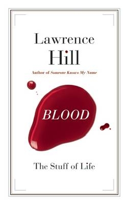 Blood - Lawrence Hill