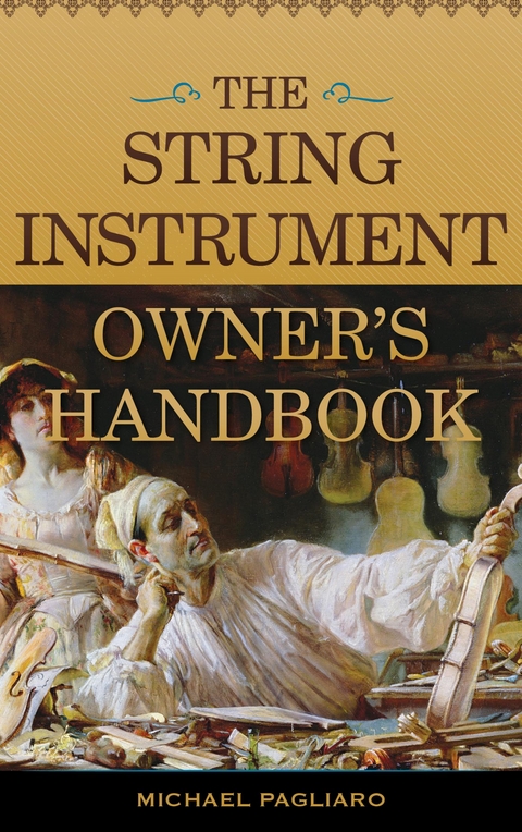 String Instrument Owner's Handbook -  Michael J. Pagliaro