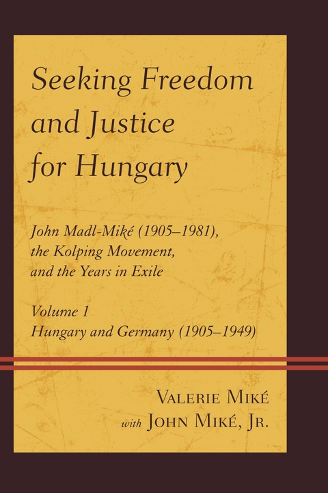 Seeking Freedom and Justice for Hungary -  Valerie Mike Valerie Mike