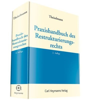 Praxishandbuch des Restrukturierungsrechts - 