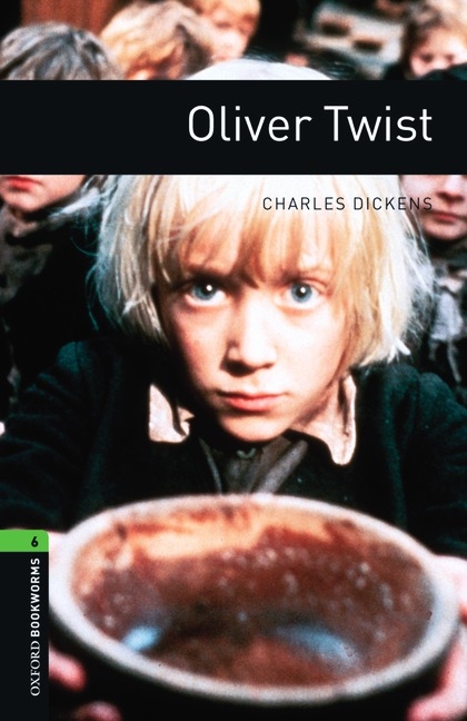 Oliver Twist - With Audio Level 6 Oxford Bookworms Library -  Charles Dickens