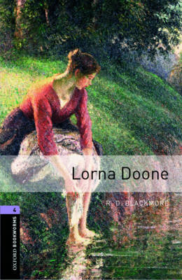 Lorna Doone - With Audio Level 4 Oxford Bookworms Library -  R. D. Blackmore