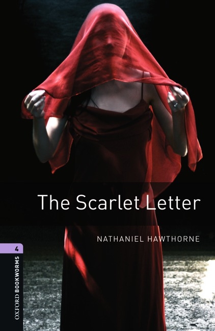 Scarlet Letter - With Audio Level 4 Oxford Bookworms Library -  Nathaniel Hawthorne