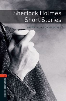 Sherlock Holmes Short Stories - With Audio Level 2 Oxford Bookworms Library -  Arthur Conan Doyle