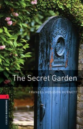 Secret Garden - With Audio Level 3 Oxford Bookworms Library -  FRANCES HODGSON BURNETT