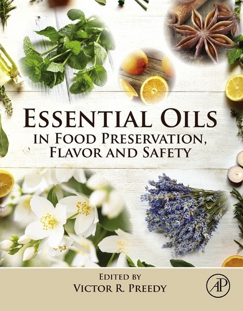 Essential Oils in Food Preservation, Flavor and Safety - 