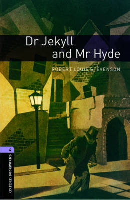 Dr Jekyll and Mr Hyde - With Audio Level 4 Oxford Bookworms Library -  Robert Louis Stevenson