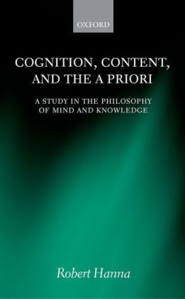 Cognition, Content, and the A Priori -  Robert Hanna