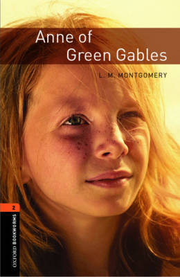 Anne of Green Gables - With Audio Level 2 Oxford Bookworms Library -  L. M. Montgomery