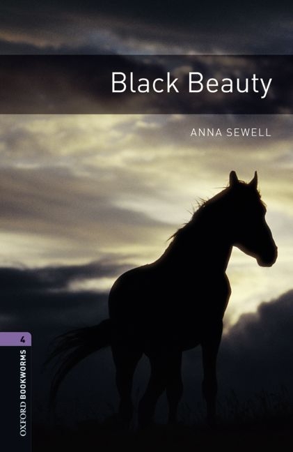 Black Beauty - With Audio Level 4 Oxford Bookworms Library -  ANNA SEWELL