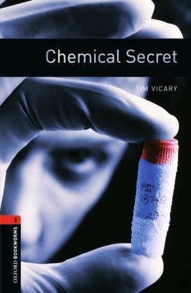 Chemical Secret - With Audio Level 3 Oxford Bookworms Library -  Tim Vicary