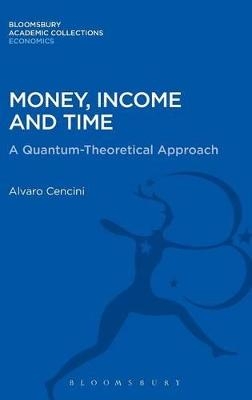 Money, Income and Time - Alvaro Cencini