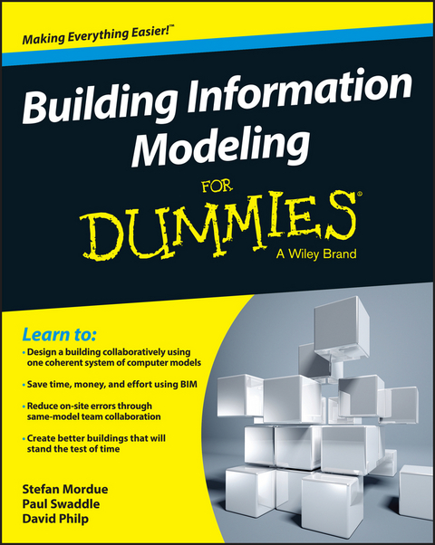 Building Information Modeling For Dummies - Stefan Mordue, Paul Swaddle, David Philp