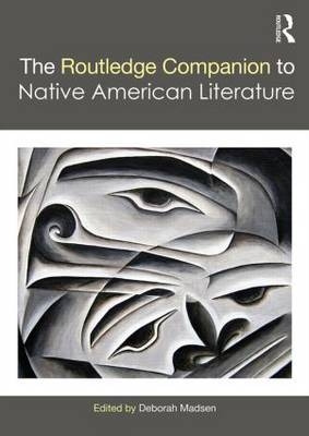 The Routledge Companion to Native American Literature - 