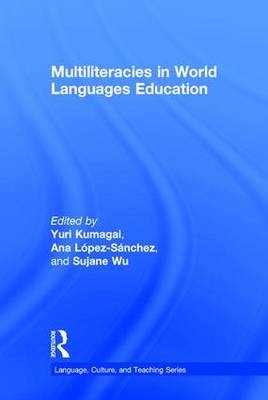 Multiliteracies in World Language Education - 