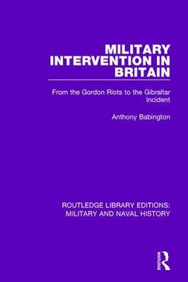 Military Intervention in Britain -  Anthony Babington