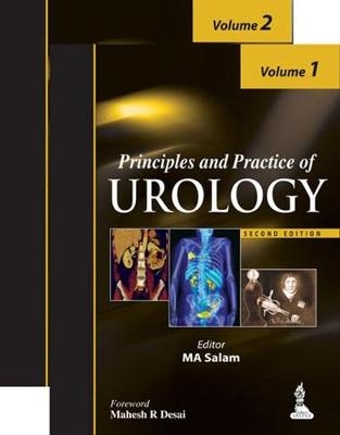 Principles and Practice of Urology - MA Salam