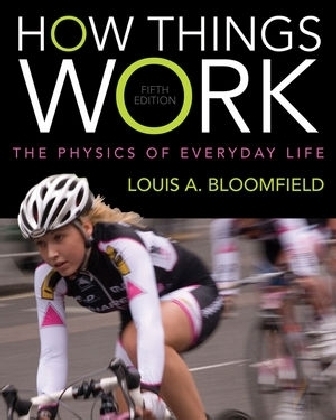 How Things Work - Louis A. Bloomfield