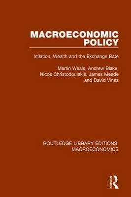 Macroeconomic Policy -  Andrew Blake,  Nicos Christodoulakis,  James Meade,  David Vines,  Martin Weale