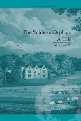 The Soldier''s Orphan: A Tale -  Clare Broome Saunders