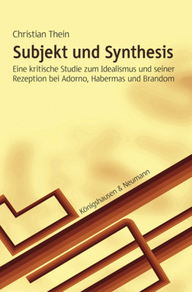 Subjekt und Synthesis - Christian Thein