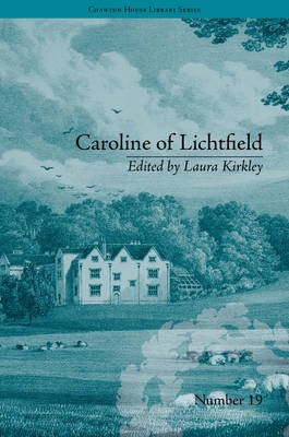 Caroline of Lichtfield -  Laura Kirkley