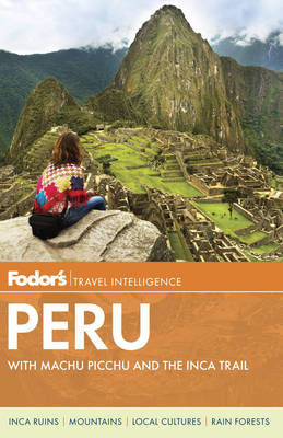 Fodor's Peru -  Penguin Random House