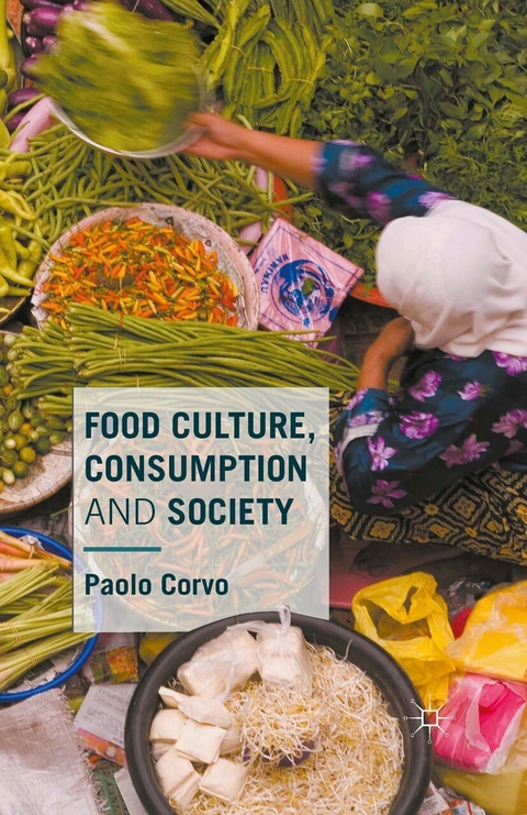Food Culture, Consumption and Society -  Paolo Corvo