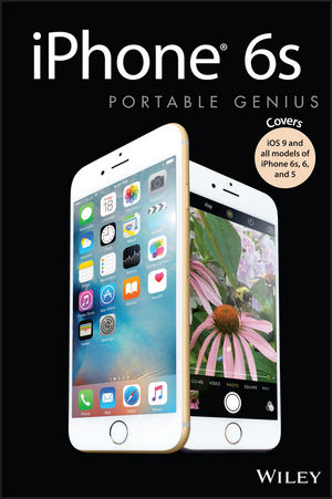 iPhone 6s Portable Genius -  Paul McFedries