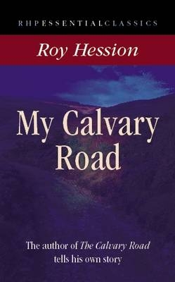 My Calvary Road - Roy Hession