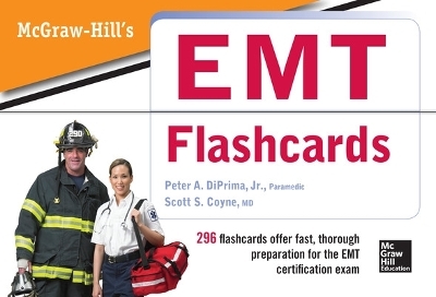 McGraw-Hill's EMT Flashcards - Peter DiPrima, Scott Coyne