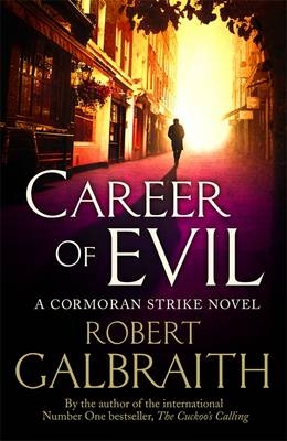 Career of Evil -  Robert Galbraith