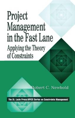 Project Management in the Fast Lane - Wellingford Robert C. (Consultant  Connecticut  USA) Newbold