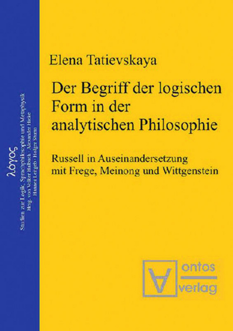 Der Begriff der logischen Form in der Analytischen Philosophie - Elena Tatievskaya