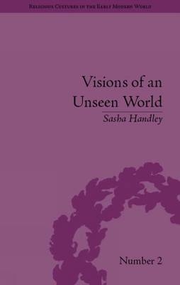 Visions of an Unseen World -  Sasha Handley