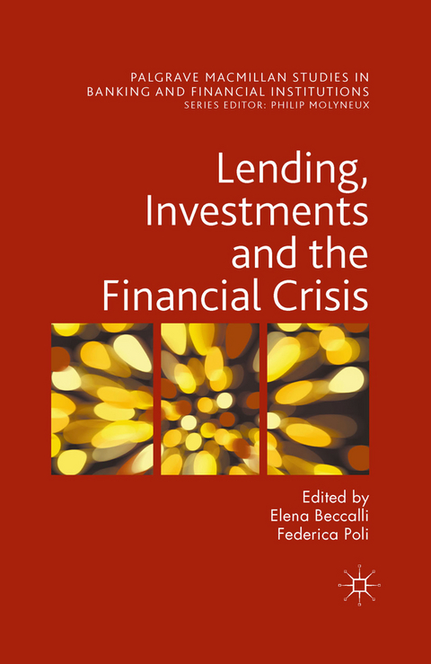 Lending, Investments and the Financial Crisis - 